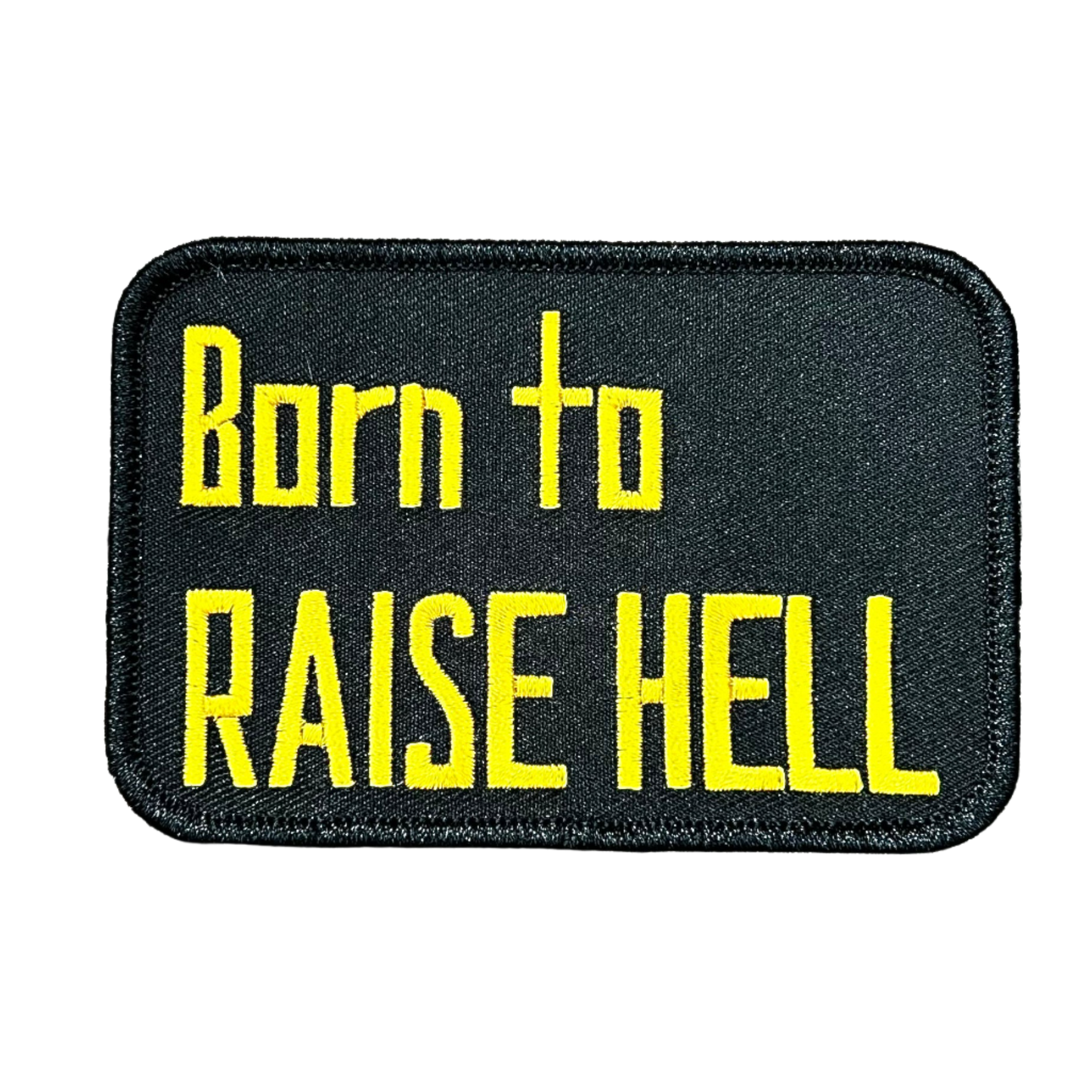 Born to Raise Hell