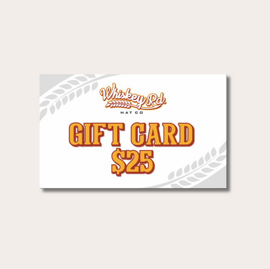 Whiskey Road Hat Co. Gift Card