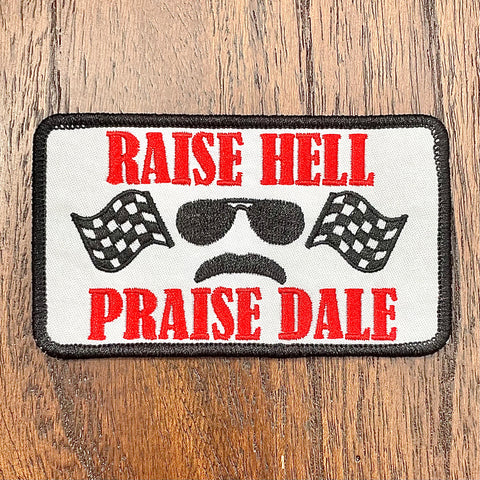 Raise Hell, Praise Dale
