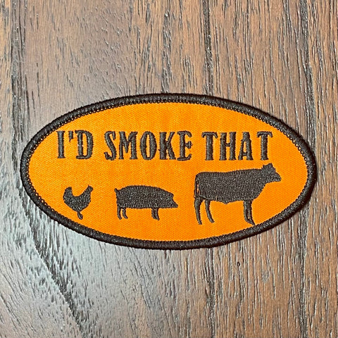 I'd Smoke That